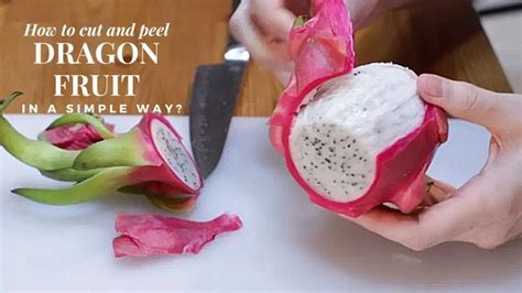 How to Peel Dragon Fruit and Explore Its Unexpected Culinary Synergies